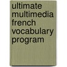 Ultimate Multimedia French Vocabulary Program door Onbekend