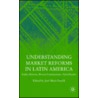 Understanding Market Reforms In Latin America by Jose Maria Fanelli
