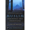 Understanding Muslim Teachings And Traditions door Phil Parshall