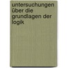 Untersuchungen über die Grundlagen der Logik door Günther Keil