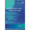 Urban Green Belts In The Twenty-First Century door Marco Amati