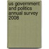 Us Government And Politics Annual Survey 2008