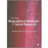 Using Biographical Methods in Social Research door Linden West