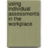 Using Individual Assessments In The Workplace