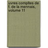 Uvres Compltes de F. de La Mennais, Volume 11 door F�Licit� Robert De Lamennais