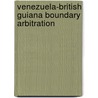 Venezuela-British Guiana Boundary Arbitration door Onbekend