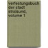 Verfestungsbuch Der Stadt Stralsund, Volume 1