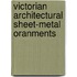 Victorian Architectural Sheet-Metal Oranments
