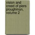 Vision and Creed of Piers Ploughman, Volume 2