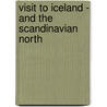 Visit To Iceland - And The Scandinavian North door Madame Ida Pfeiffer