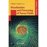 Visualization And Processing Of Tensor Fields by J. Weickert