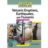 Volcanic Eruptions, Earthquakes, and Tsunamis door Sean McCollum