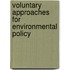 Voluntary Approaches For Environmental Policy