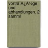 Vortrã¯Â¿Â½Ge Und Abhandlungen. 2 Samml door Eduard Zeller