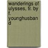 Wanderings of Ulysses, Tr. by F. Younghusband