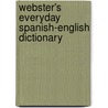 Webster's Everyday Spanish-English Dictionary by Unknown