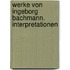 Werke von Ingeborg Bachmann. Interpretationen