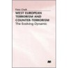 West European Terrorism And Counter-Terrorism by Peter Chalk