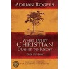 What Every Christian Ought To Know Day By Day door Dr. Adrian Rogers