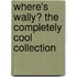 Where's Wally? The Completely Cool Collection