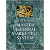 Will Green's Master Referral Marketing System door Will Green