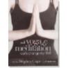Will Yoga & Meditation Really Change My Life? door Stephen Cope