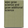 Wjec Gcse Science And Gcse Additional Science door Philip Barratt