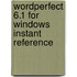 Wordperfect 6.1 For Windows Instant Reference