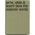 Write, Slide & Learn! Dora the Explorer Words