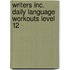 Writers Inc. Daily Language Workouts Level 12