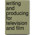 Writing And Producing For Television And Film