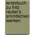 Wrterbuch Zu Fritz Reuter's Smmtlichen Werken
