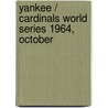 Yankee / Cardinals World Series 1964, October door David Halberstam