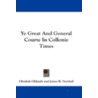 Ye Great and General Courte in Collonie Times door Obadiah Oldpath