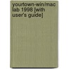 Yourtown-Win/Mac Lab 1998 [With User's Guide] door Onbekend