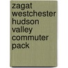 Zagat Westchester Hudson Valley Commuter Pack door Onbekend