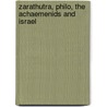 Zarathutra, Philo, the Achaemenids and Israel door Onbekend