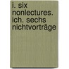 i. six nonlectures. ich. sechs nichtvorträge door Edward Estlin Cummings