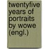 Twentyfive Years Of Portraits By Wowe (engl.)