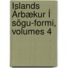 Íslands Árbækur Í Sögu-Formi, Volumes 4 by J�N. Esp�L�N