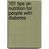101 Tips On Nutrition For People With Diabetes by Patti Bazel Geil