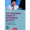111 Arbeitgeberfragen im Vorstellungsgespräch door Elke Eßmann