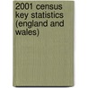 2001 Census Key Statistics (England And Wales) door The Office for National Statistics