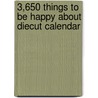 3,650 Things to Be Happy about Diecut Calendar door Barbara Ann Kipfer