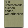 330 Unterschiede: suchen, finden, weiterdenken door Samuel Zwingli