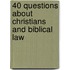 40 Questions About Christians And Biblical Law
