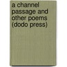 A Channel Passage And Other Poems (Dodo Press) door Algernon Charles Swinburne