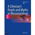 A Clinician's Pearls And Myths In Rheumatology
