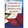 A History Of Information Storage And Retrieval by Foster Stockwell