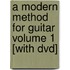 A Modern Method For Guitar Volume 1 [with Dvd]